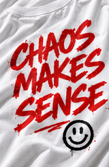 Chaos Makes Sense Tees